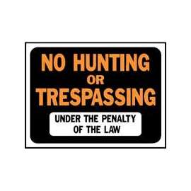 HY-KO Hy-Glo Series 3011 Identification Sign, No Hunting/Trespassing, Fluorescent Orange Legend, Plastic
