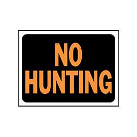 HY-KO Hy-Glo Series 3021 Identification Sign, No Hunting, Fluorescent Orange Legend, Plastic