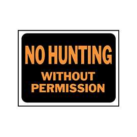 HY-KO Hy-Glo Series 3024 Identification Sign, No Hunting Without Permission, Fluorescent Orange Legend, Plastic