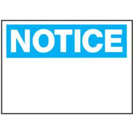 10x14 Notice Sign