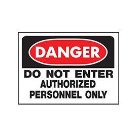 HY-KO 509 Danger Sign, Rectangular, DO NOT ENTER AUTHORIZED PERSONNEL ONLY, Black Legend, White Background