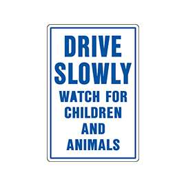 HY-KO 20521 Rural and Urban Sign, DRIVE SLOWLY (Header) WATCH FOR CHILDREN AND ANIMALS, Blue Legend