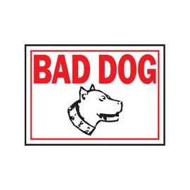 HY-KO SS-11 Identification Sign, Rectangular, BAD DOG, Red Legend, White Background