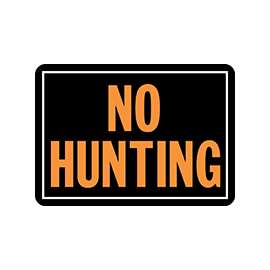 HY-KO Hy-Glo 806 Identification Sign, No Hunting, Fluorescent Orange Legend