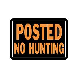 HY-KO Hy-Glo 812 Identification Sign, Posted No Hunting, Fluorescent Orange Legend