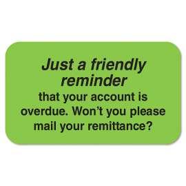 Billing Collection Labels, Friendly Reminder, 0.88 x 1.5, Green, 250/Roll