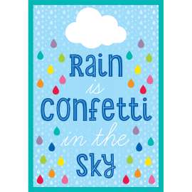 Hello Sunshine Rain Is Confetti in the Sky Chart