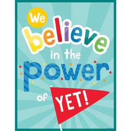 We Believe in the Power of Yet! Chart