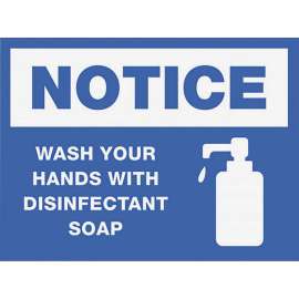 Lorell NOTICE Wash Hands With Disinfect Soap Sign