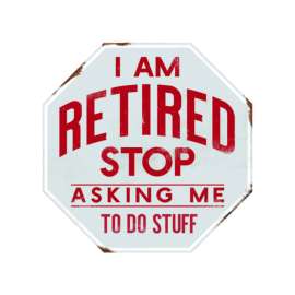 Open Road Brands I'm Retired Stop Asking Me To Do Stuff Magnet Embossed Tin 1 pk