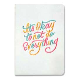 Embroidered Vegan-Suede Layflat Hardbound Journal, It's OK to Not Do Everything, College Rule, White Cover, 144 Sheets