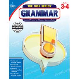 The 100+ SeriesВ™ Grammar Workbook, Grade 3-4, Paperback