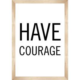 Simply Boho Have Courage Poster
