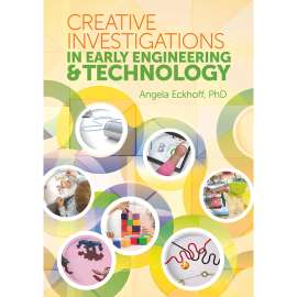 Creative Investigations in Early Engineering & Technology