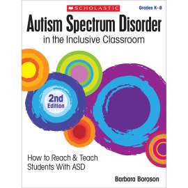 Autism Spectrum Disorder in the Inclusive Classroom, 2nd Edition