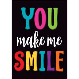 You Make Me Smile Positive Poster, 13-3/8" x 19"