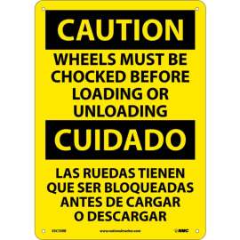 NMC Bilingual Plastic Sign, Wheels Must Be Chocked Before Loading Unloading, 10"W x 14"H