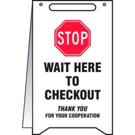 Accuform A-Frame Floor Sign, Stop Wait Here to Checkout, 20" H x 12" W, Plastic