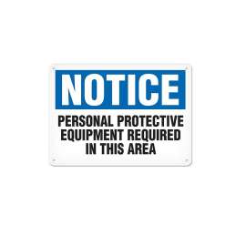 NOTICE PPE REQUIRED (7 X 10 ) ADHE