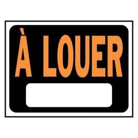 Hy-Ko 3082 Weather-Resistant Sign, A LOUER, Plastic, 8-1/2 in L x 12 in W Dimensions