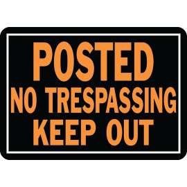 HY-KO Hy-Glo 813 Identification Sign, Rectangular, POSTED NO TRESPASSING KEEP OUT, Fluorescent Orange Legend