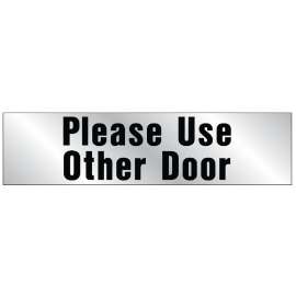 HY-KO 460 Sign, Please Use Other Door, Silver Background, Vinyl, 2 x 8 in Dimensions