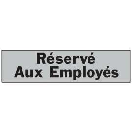 Hy-Ko 27005 Identification Sign, RESERVE AUX EMPLOYEES, Aluminum, 2 in L x 8 in W Dimensions