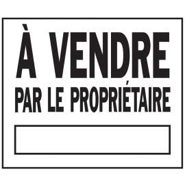 Hy-Ko 27954 Sign, A VENDRE PAR LE PROPRIETAIRE, Black Legend, White Background, Plastic, 19 in L x 24 in W Dimensions