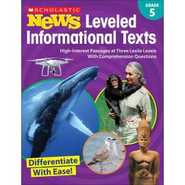 Grade 5 Scholastic News Leveled Informational Texts
