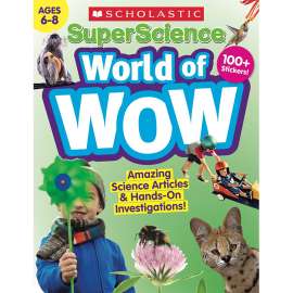 Super Science World of WOW Gr 6-8