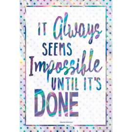 It Always Seems Impossible Until Its Done Positive Poster