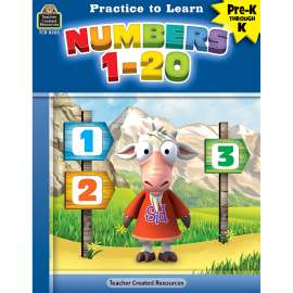 Practice to Learn: Numbers 1-20 Grades PreK-K