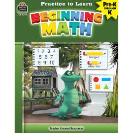 Practice to Learn: Beginning Math Grades PreK-K