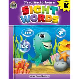 Practice to Learn: Sight Words Grade K