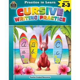 Practice to Learn: Cursive Writing Practice Grades 2-3