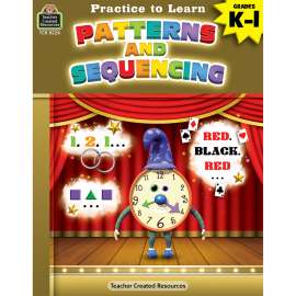 Practice to Learn: Patterns and Sequencing Grades K-1