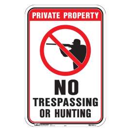 HY-KO HW-83 Sign, Private Property NO TRESPASSING or Hunting, Aluminum, 18 in H x 12 in W Dimensions
