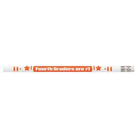 4th Graders Are #1 Motivational Pencils, 12/pkg
